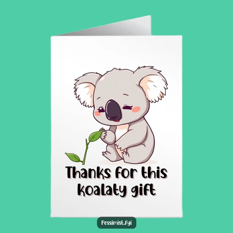 Free Printable Thank You Card: Koala's Concern - Humorous Downloadable Gift!